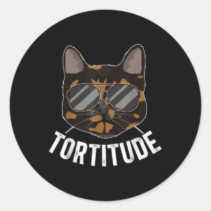 Tortitude Tortie Cat Owner Tortoiseshell Cat Lover Classic Round Sticker