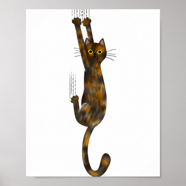 Tortoise Shell Cat Hanging On Funny Tortie Cat  Poster (Front)