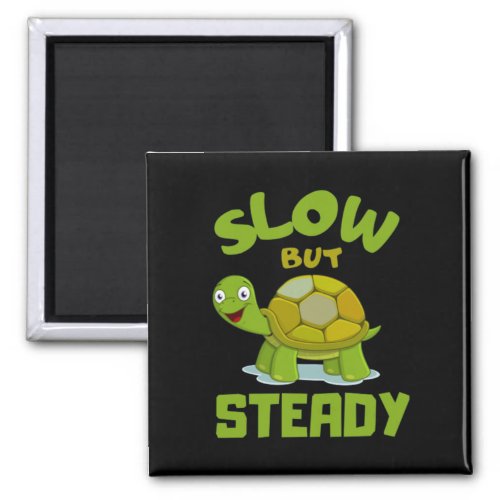 tortoise  turtle slow but steady magnet