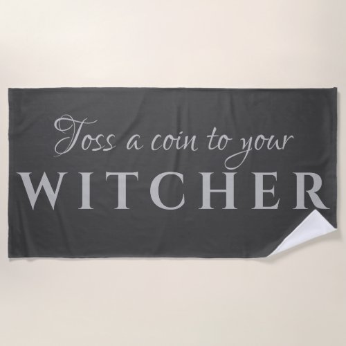 Toss a Coin to your Witcher Beach Towel