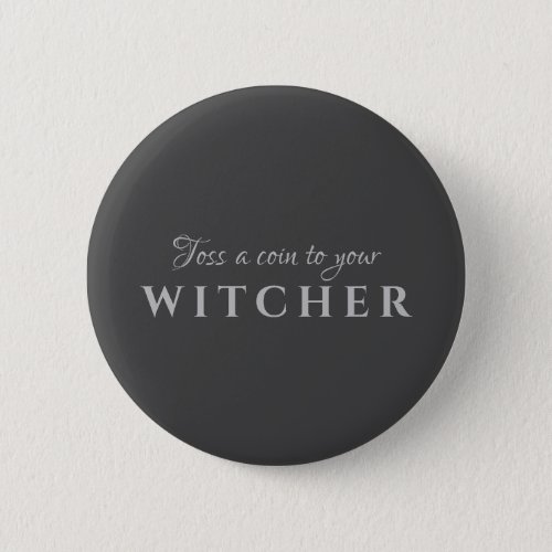 Toss a Coin to your Witcher Button