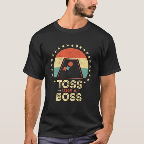 Toss Like A Boss Cornhole Champ Cornhole Champion  T_Shirt