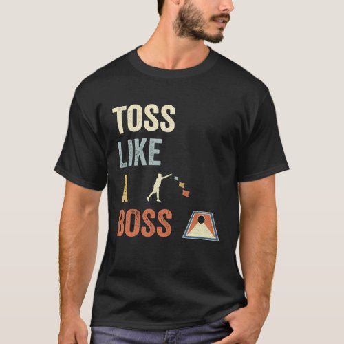 Toss Like A Boss Cornhole Mom Cornhole Dad Champ C T_Shirt