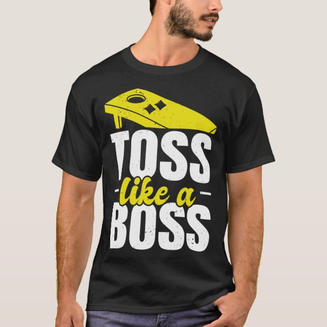 Toss Like A Boss Cornhole Player Cornhole  Bean Ba T-Shirt (Front)