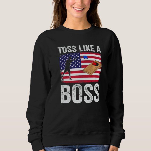 Toss Like A boss Cornhole Team Bean Bag  Cornhole  Sweatshirt (Front)