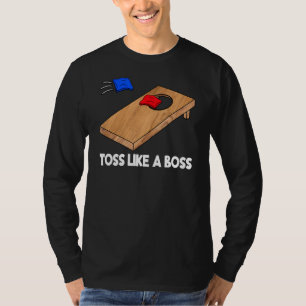 Toss Like A boss Cornhole Team Bean Bag Cornhole T-Shirt