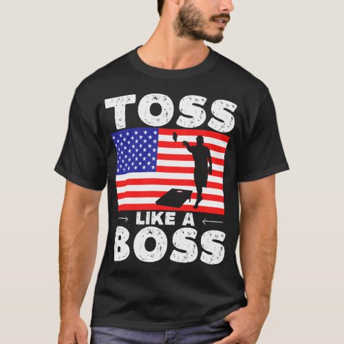 Toss like a boss _ funny cornhole T_Shirt