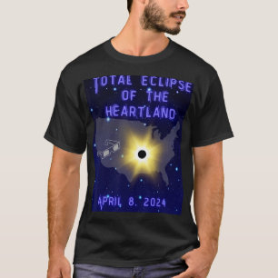 Total Eclipse Of The Heartland - Total Solar Eclip T-Shirt