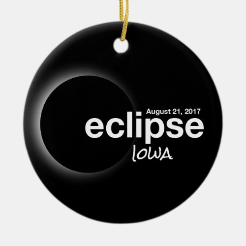 Total Eclipse Solar 2017 _ Iowa Ceramic Ornament