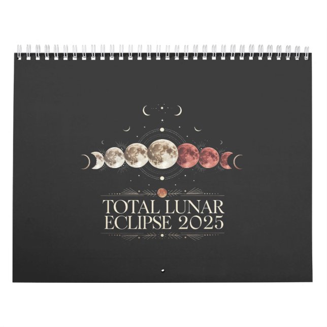 Total Lunar Eclipse 2025 Astronomy Northwest USA  Calendar (Cover)