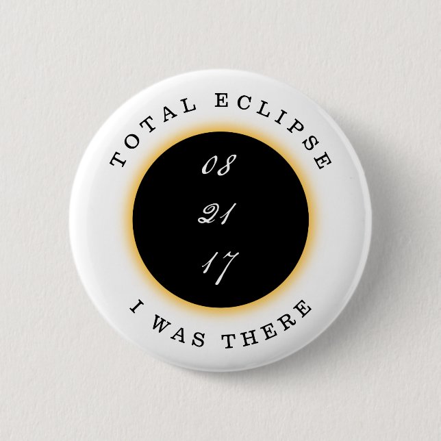 Total Solar Eclipse 2017 Button (Front)