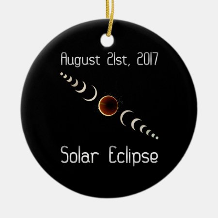 Total Solar Eclipse 2017 Ceramic Ornament