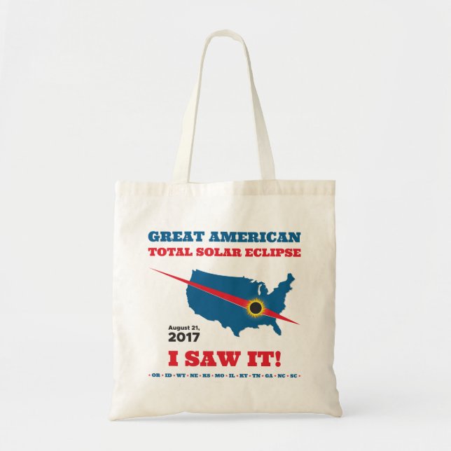 Total Solar Eclipse - 2017 - I saw it! Tote Bag (Front)