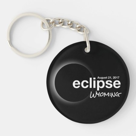 Total Solar Eclipse 2017 - Wyoming Keychain