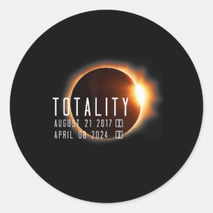 Total Solar Eclipse 2024 2017 Totality Twice In A Classic Round Sticker