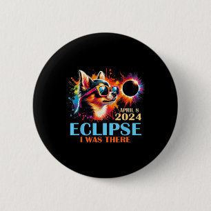 Total Solar Eclipse 2024 Chihuahua Dog I Was There Button
