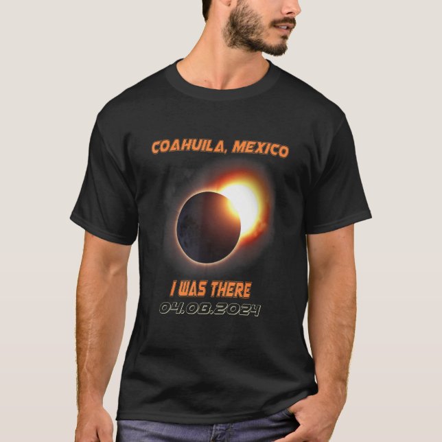 Total Solar Eclipse 2024 Coahuila Mexico T-Shirt (Front)