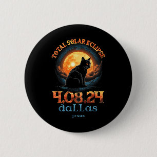 Total Solar Eclipse 2024 Dallas Texas  Button