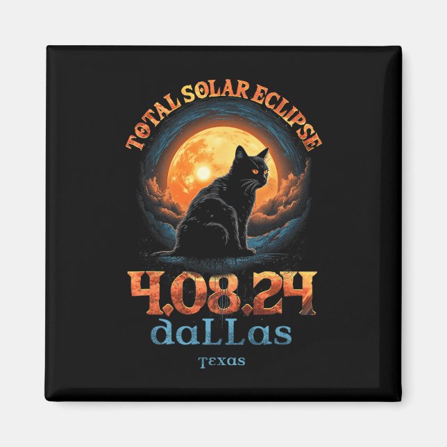 Total Solar Eclipse 2024 Dallas Texas  Magnet (Front)