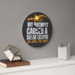 total solar eclipse 2024 funny birthday 4-8-2024 large clock<br><div class="desc">solar eclipse and birthday 4-8-2024 my birthday caused a total solar eclipse on April 8th, 2024 Fun birthday Make a statement and embrace the celestial magic of your birthday with our "My Birthday Caused a Total Solar Eclipse" shirt. It's a conversation starter, a keepsake, and a reminder of the incredible...</div>