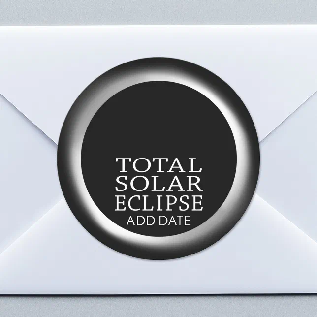 Total Solar Eclipse - 2024 or custom date Classic Round Sticker | Zazzle