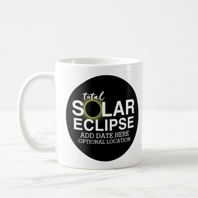 Total Solar Eclipse - 2024 or custom date Coffee Mug (Left)