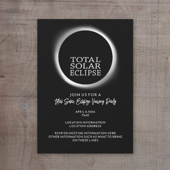 Total Solar Eclipse - 2024 Or Custom Date Invitation by ForTeachersOnly at Zazzle
