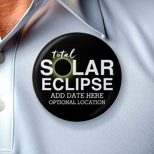 Total Solar Eclipse - 2024 or custom date Pinback Button