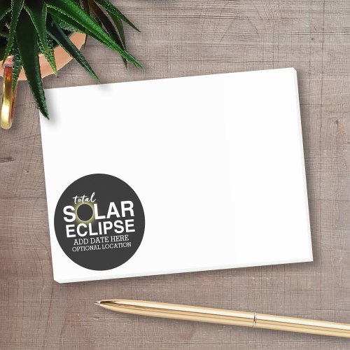 Total Solar Eclipse _ 2024 or custom date Post_it Notes