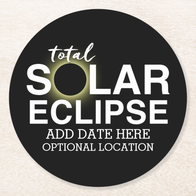 Total Solar Eclipse - 2024 or custom date Round Paper Coaster (Front)