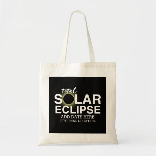 Total Solar Eclipse _ 2024 or custom date Tote Bag