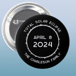Total Solar Eclipse 2024 Personalized  Button<br><div class="desc">Celebrate the Total Solar Eclipse on April 8th,  2024 with this personalized design.  Change the family name and any of the text to customize. Makes a wonderful keepsake.</div>