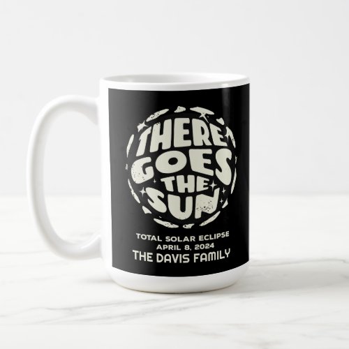 Total Solar Eclipse 2024 Personalized Family Coffee Mug