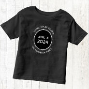 Total Solar Eclipse 2024 Personalized Toddler T-shirt at Zazzle