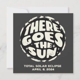 Total Solar Eclipse 2024 There Goes the Sun