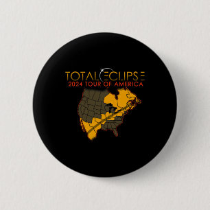 Total Solar Eclipse 2024 Tour Of America 04.08.24 Button
