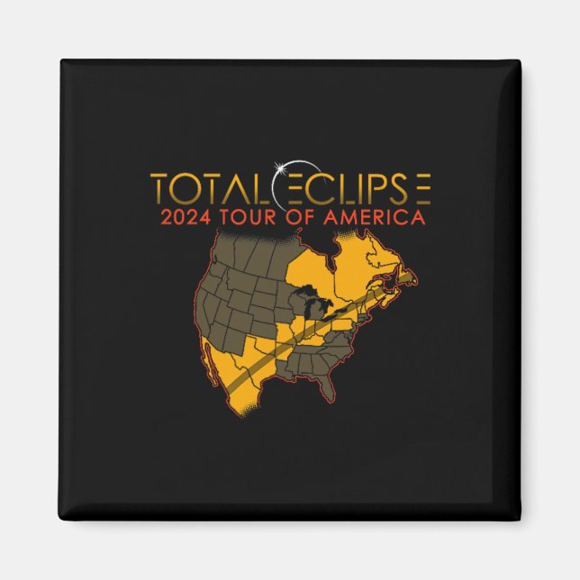 Total Solar Eclipse 2024 Tour Of America 04.08.24  Magnet (Front)