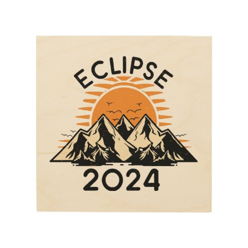 Total Solar Eclipse 2024 Wood Wall Art