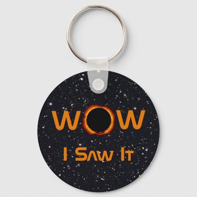Total Solar Eclipse 2024 WOW I Saw It Keychain (Front)