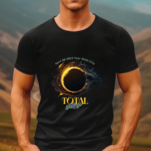 Total Solar Eclipse 2024 Your City State  T_Shirt