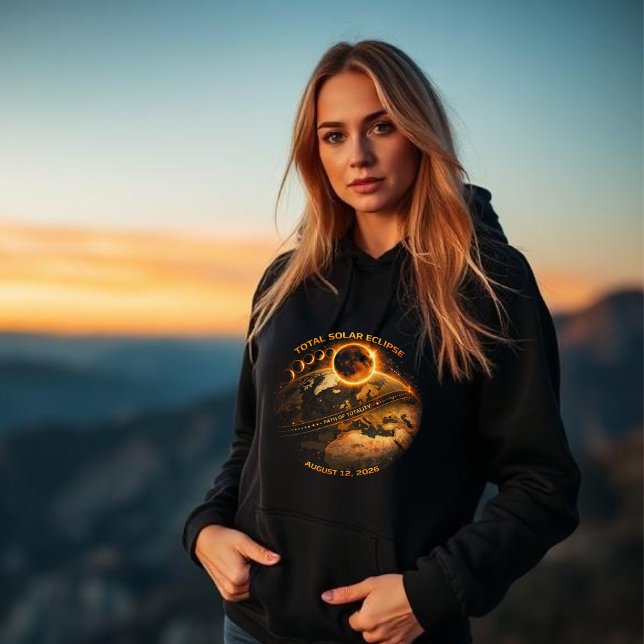 Total Solar Eclipse 2026-Path of Totality Hoodie (Total Solar Eclipse 2026-Path of Totality hoodie women)