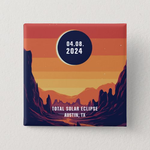 Total Solar Eclipse 482024 Personalized City St Button