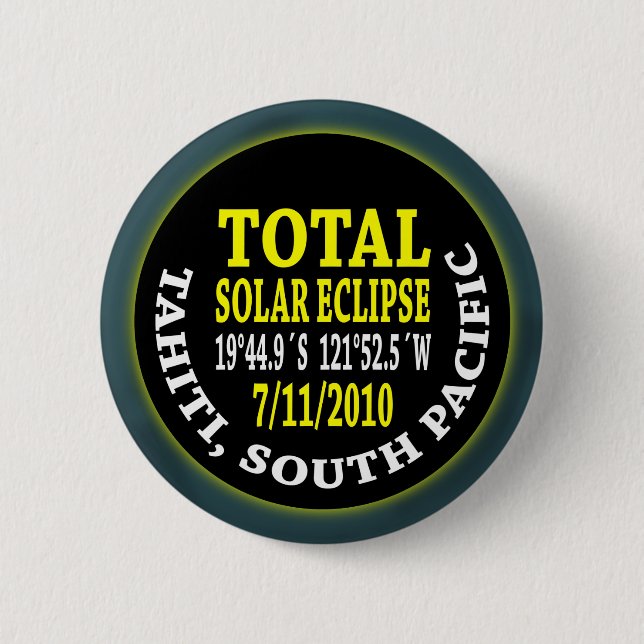 Total Solar Eclipse 7/11/2010 Button (Front)