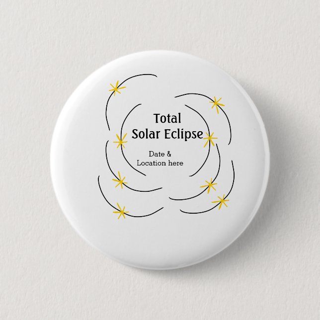 Total solar eclipse add date location half sun pat button (Front)