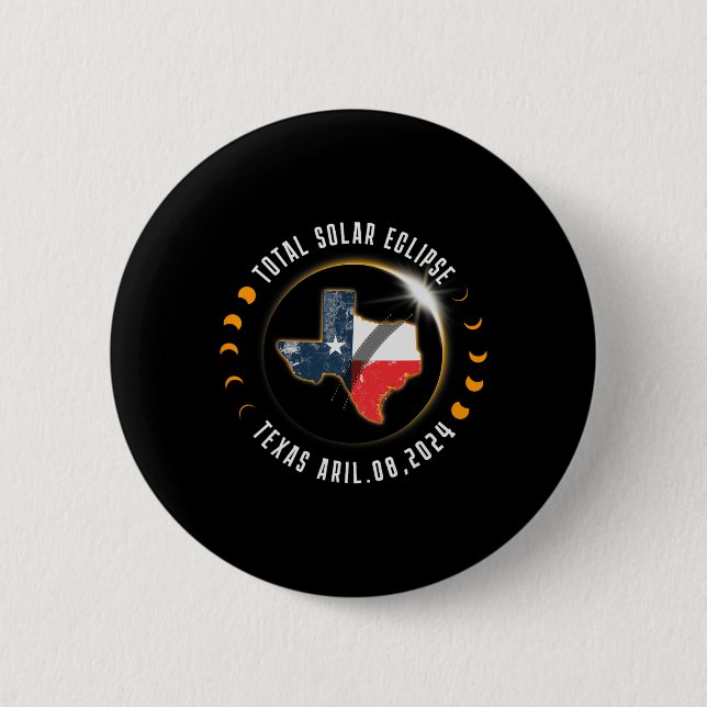 Total Solar Eclipse America Totality Texas 8 April Button (Front)