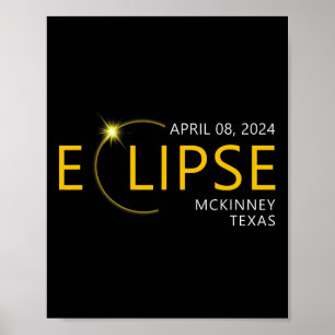 Total Solar Eclipse Apirl 08 2024 Mckinney Texas T Poster