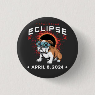 Total Solar Eclipse April 2024 Bulldog Lover Gifts Button