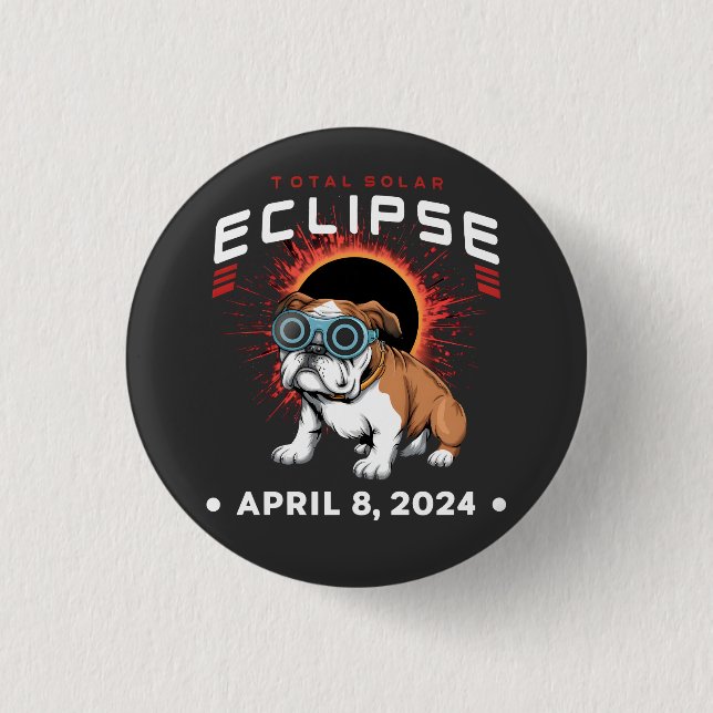 Total Solar Eclipse April 2024 Bulldog Lover Gifts Button (Front)