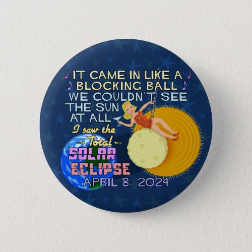 Total Solar Eclipse April 8 2024 American Funny Button