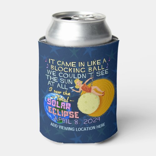 Total Solar Eclipse April 8 2024 American Funny Can Cooler